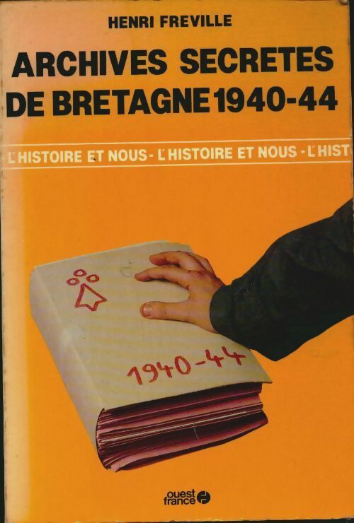 Livrenpoche : Archives secrètes de Bretagne (1940-1944) - Henri Fréville - Livre
