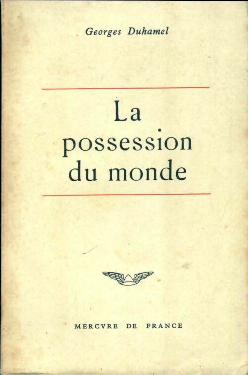 Livrenpoche : La possession du monde - Georges Duhamel - Livre