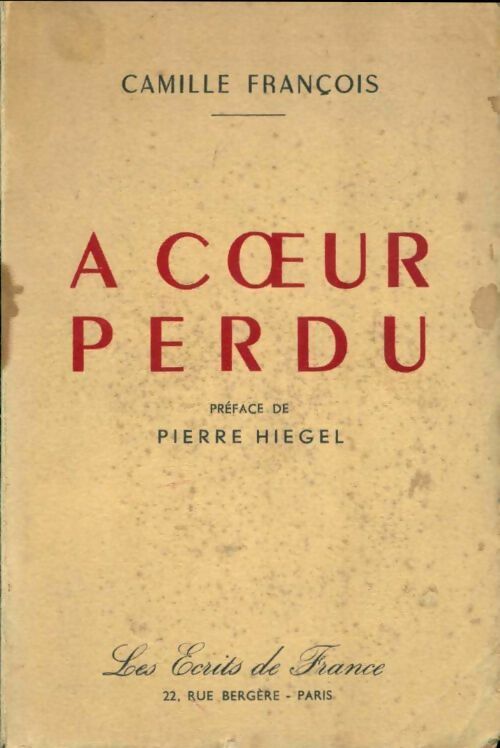 Livrenpoche : A coeur perdu - Camille François - Livre