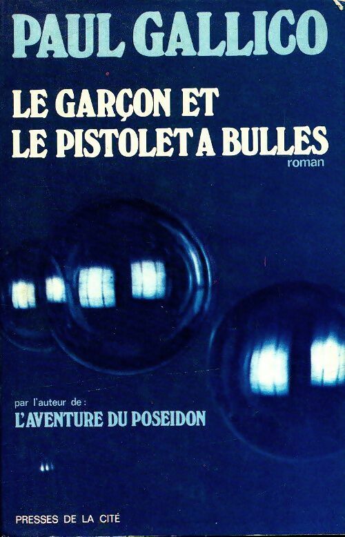 Livrenpoche : Le garçon et le pistolet à bulles - Paul Gallico - Livre