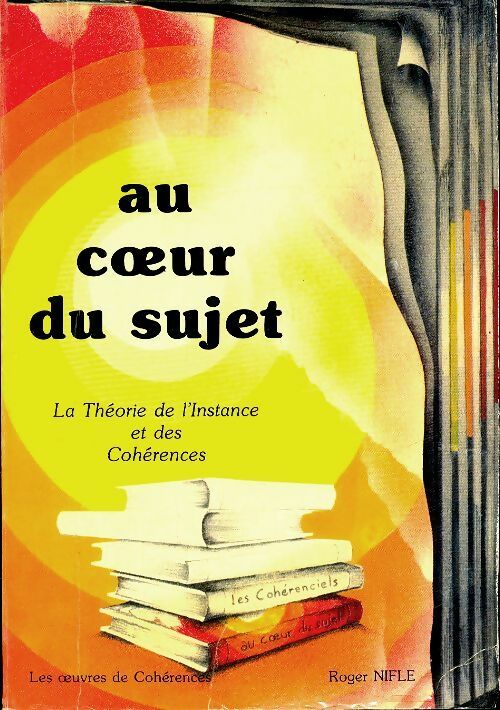 Livrenpoche : Au coeur du sujet - Roger Nifle - Livre