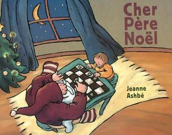 Livrenpoche : Cher père Noël - Jeanne Ashbé - Livre
