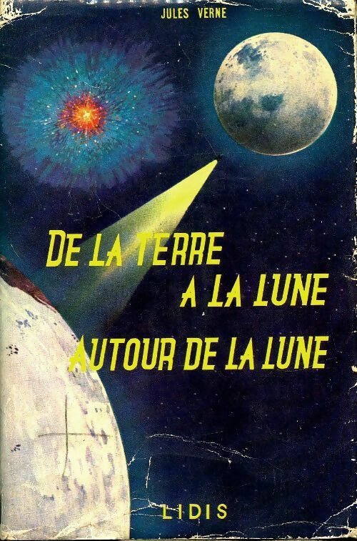 De la terre à la lune / Autour de la lune - Jules Verne -  Lidis GF - Livre