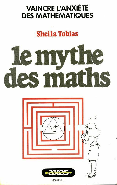Livrenpoche : Le mythe des maths - Sheila Tobias - Livre
