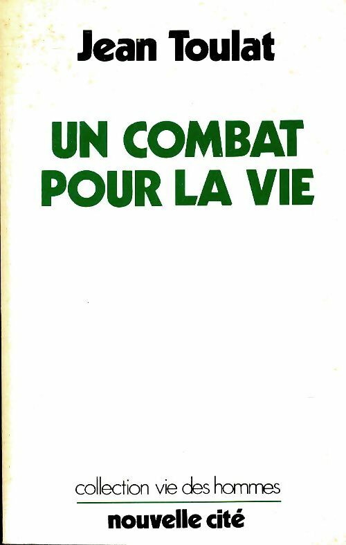 Livrenpoche : Un combat pour la vie - Jean Toulat - Livre