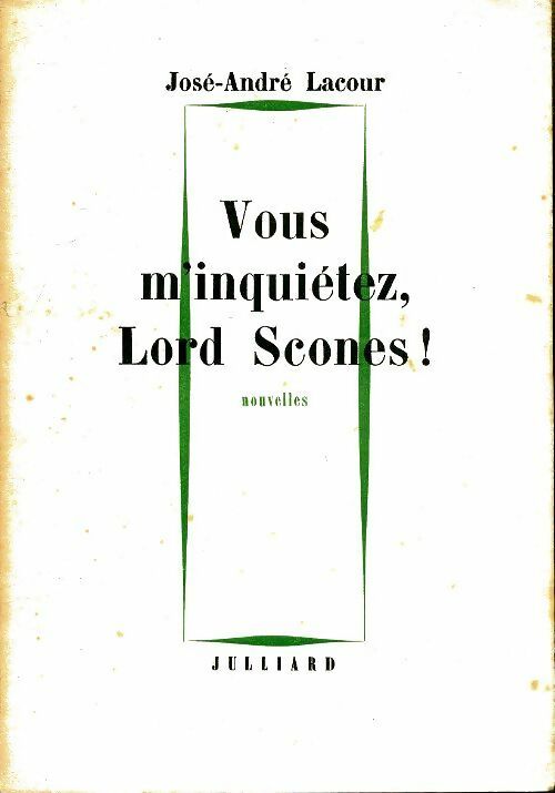 Livrenpoche : Vous m'inquiétez, Lord Scones ! - José-André Lacour - Livre
