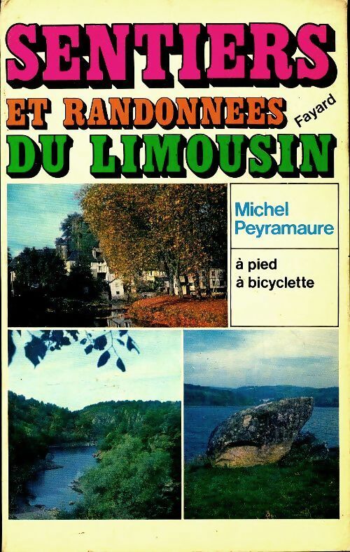 Livrenpoche : Sentiers et randonnées du Limousin - Michel Peyramaure - Livre