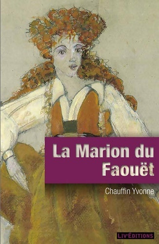Livrenpoche : La Marion du Faouët - Yvonne Chauffin - Livre