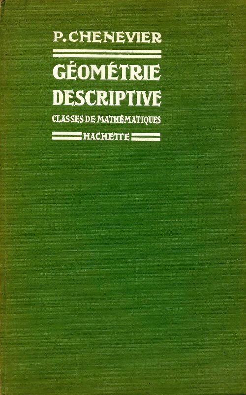 Livrenpoche : Géométrie descriptive - Pierre Chenevier - Livre