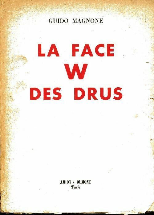 La face W des drus - Guido Magnone -  Amiot GF - Livre
