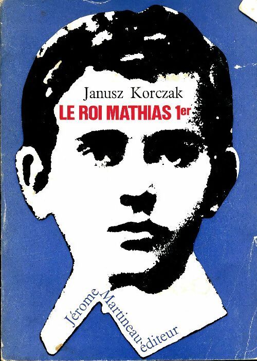 Livrenpoche : Le roi Mathias Ier - Janusz Korczak - Livre
