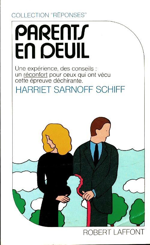 Livrenpoche : Parents en deuil - Harriet Sarnoff Schiff - Livre