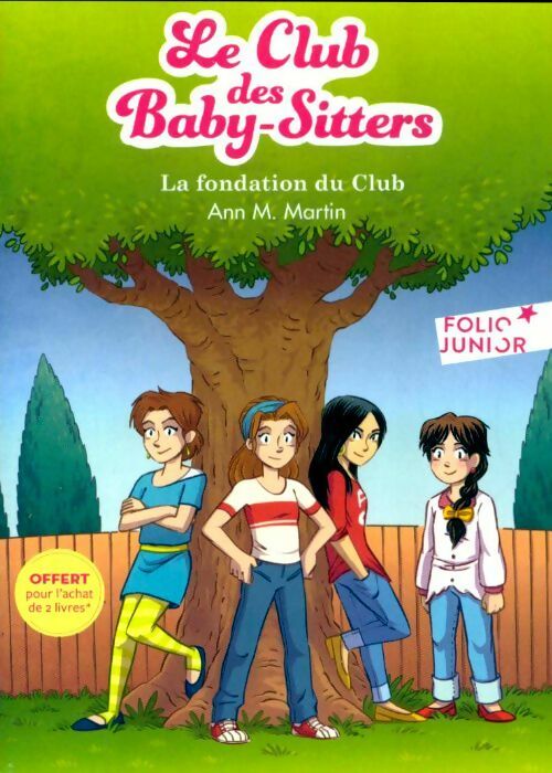 Livrenpoche : Le club des baby-sitters : La fondation du club - Ann M. Martin - Livre