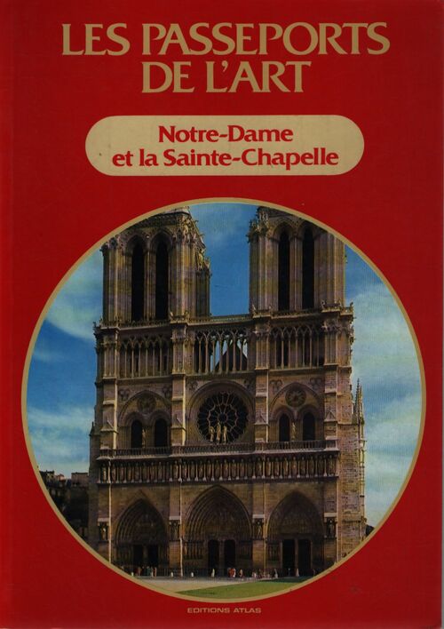 Notre dame et la sainte-chapelle - Collectif - Livre