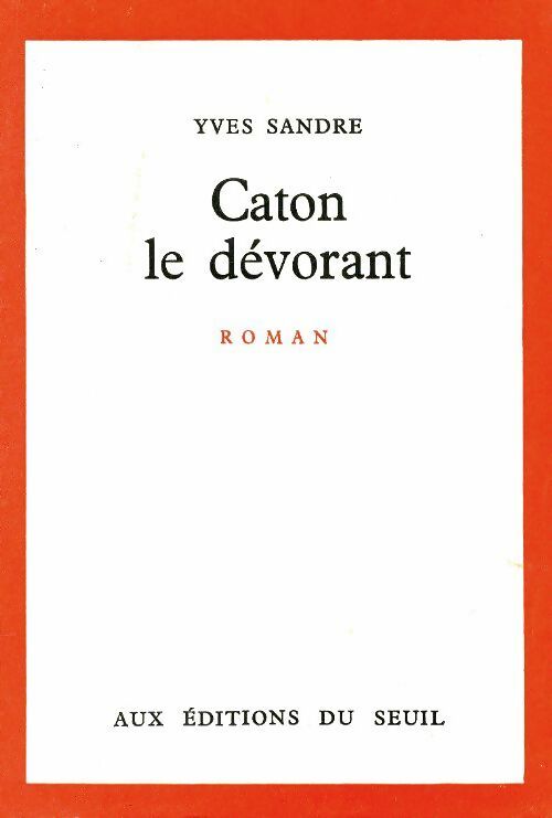 Livrenpoche : Caton le dévorant - Yves Sandre - Livre