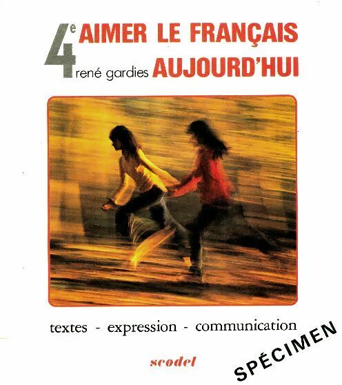 Livrenpoche : Aimer le français aujourd'hui 4e - René Gardies - Livre