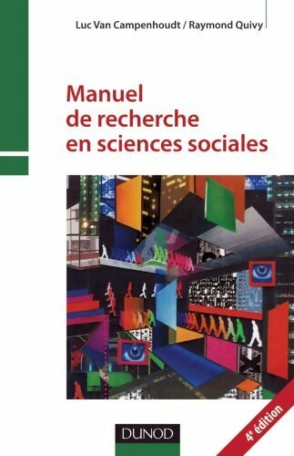 Livrenpoche : Manuel de recherche en sciences sociales - Luc Van Campenhoudt - Livre