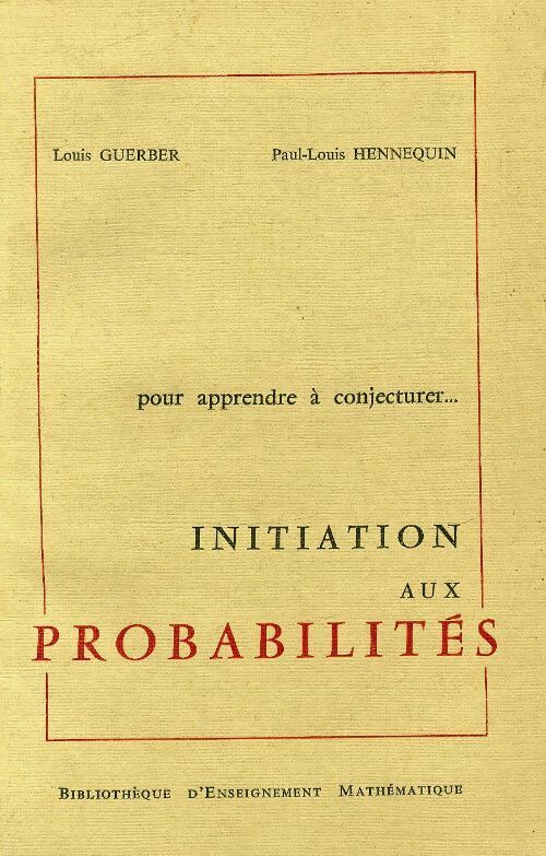 Livrenpoche : Initiation aux probabilités - Louis Guerber - Livre