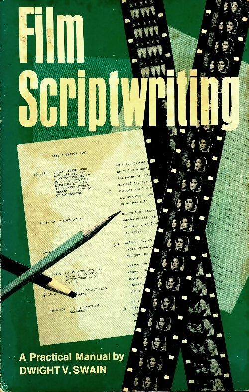 Livrenpoche : Film scriptwriting - Dwight V Swain - Livre