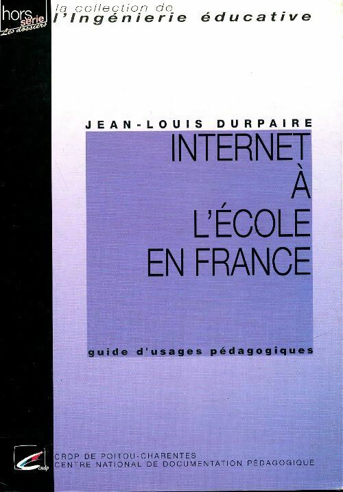 Livrenpoche : Internet à l'école en France - Jean-Louis Durpaire - Livre