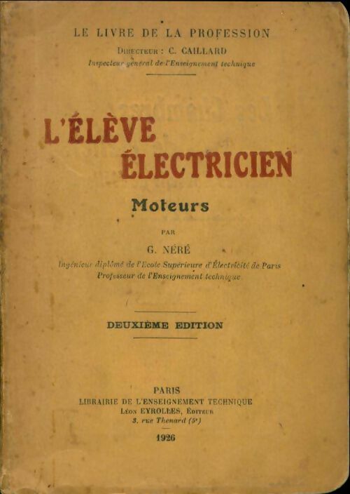Livrenpoche : L?élève électricien : moteurs - G. Nere - Livre