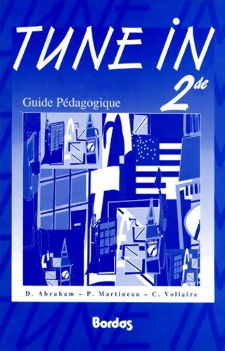 Livrenpoche : Tune in Seconde guide pédagogique - Claude Vollaire - Livre