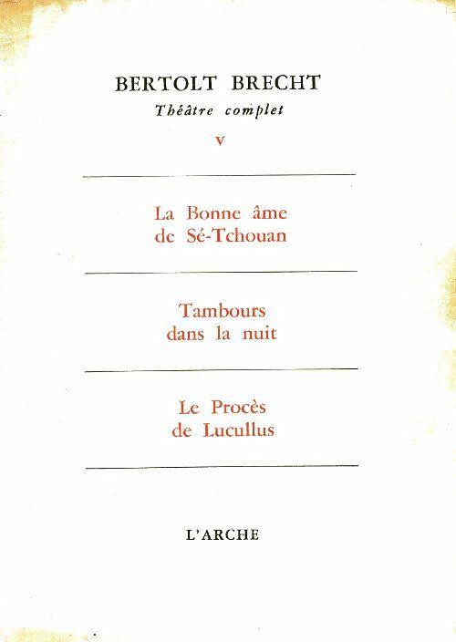 Livrenpoche : Théâtre complet Tome V - Bertolt Brecht - Livre