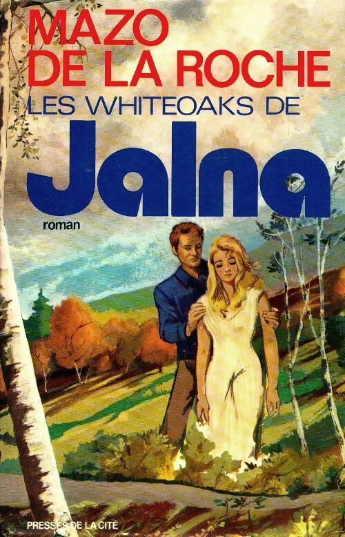 Livrenpoche : Les Whiteoak de Jalna - Mazo De la Roche - Livre