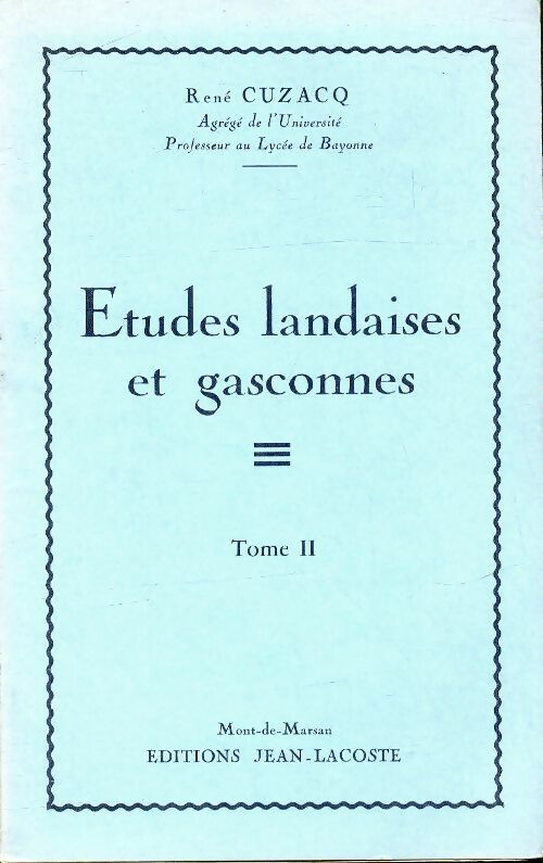 Livrenpoche : Études landaises et gasconnes Tome II - René Cuzacq - Livre