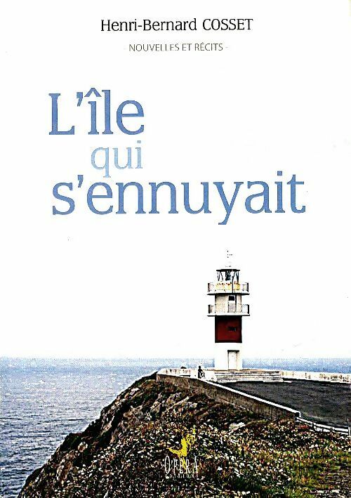 Livrenpoche : L'île qui s'ennuyait - Henri-Bernard Cosset - Livre