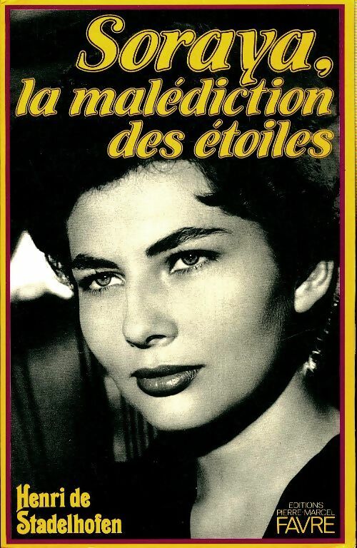 Livrenpoche : Soraya : La malédiction des étoiles - Henri De Stadelhofen - Livre