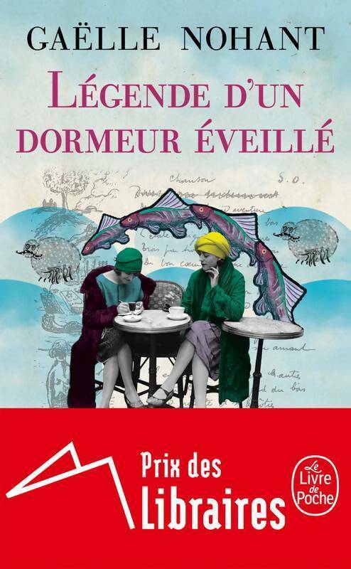 Livrenpoche : Légende d'un dormeur éveillé - Gaëlle Nohant - Livre