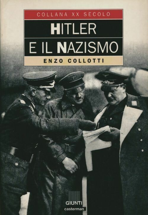 Hitler e il nazismo - Enzo Collotti -  Giunti - Livre
