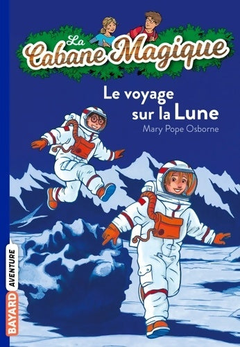 Livrenpoche : Le voyage sur la lune - Mary Pope Osborne - Livre