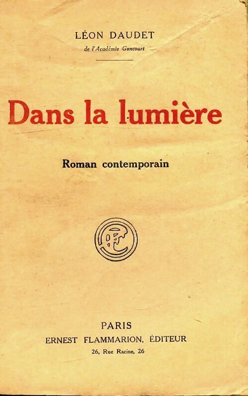 Dans la lumière - Léon Daudet - Livre