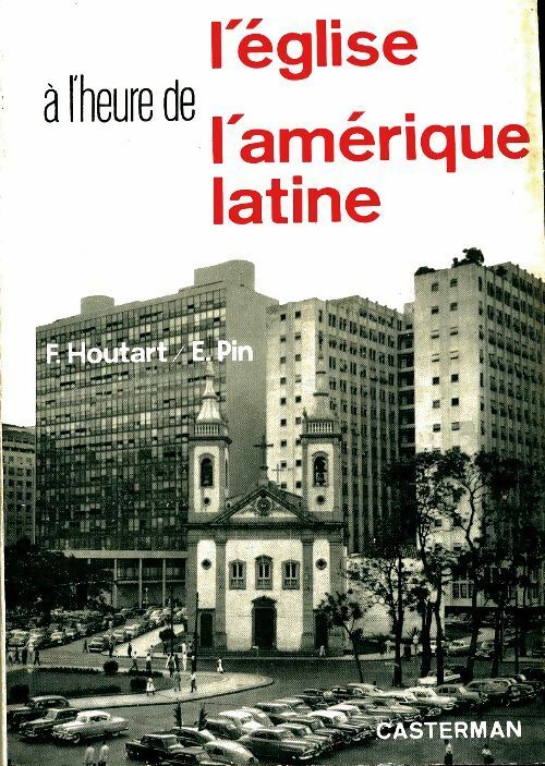 Livrenpoche : L'église à l'heure d l'Amérique latine - E Pin - Livre