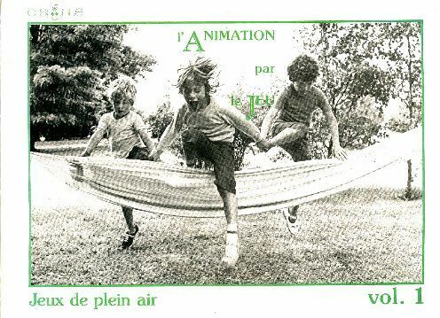 Livrenpoche : L'animation par le jeu Tome I : Jeux de plein air - Collectif - Livre