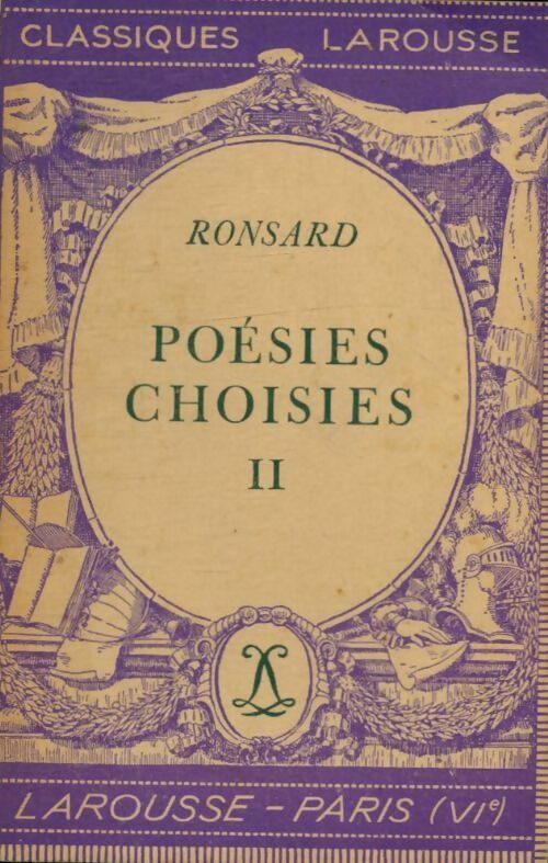 Livrenpoche : Poésies choisies Tome II - Pierre De Ronsard - Livre