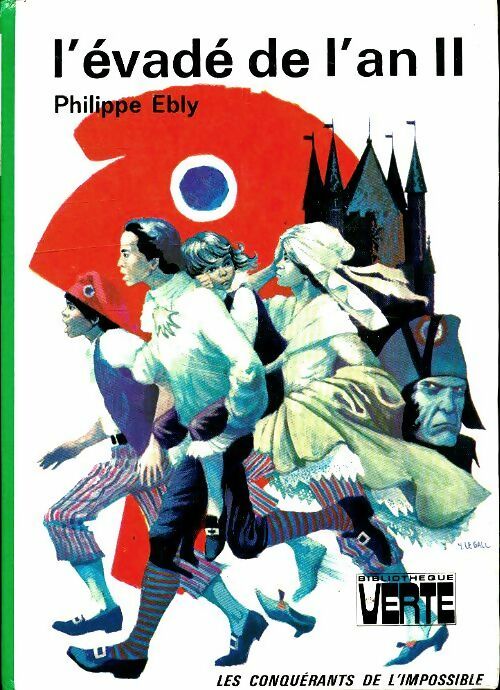 Livrenpoche : Les conquérants de l'impossible Tome IV : L'évadé de l'an II - Philippe Ebly - Livre