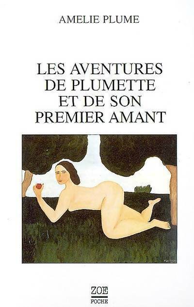 Livrenpoche : Les aventures de plumette et de son premier amant - Amélie Plume - Livre