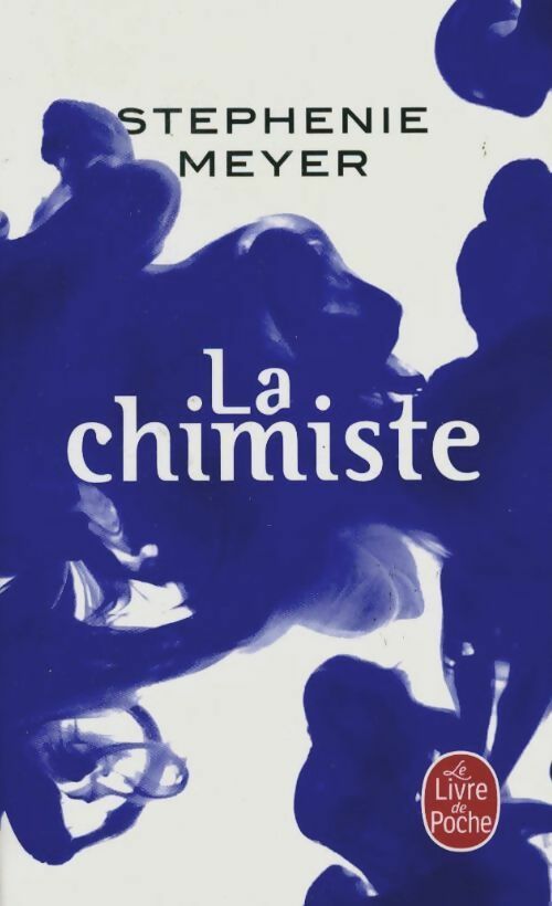 Livrenpoche : La chimiste - Stephenie Meyer - Livre
