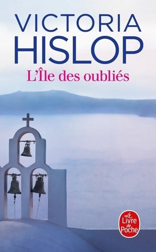 Livrenpoche : L'île des oubliés - Victoria Hislop - Livre