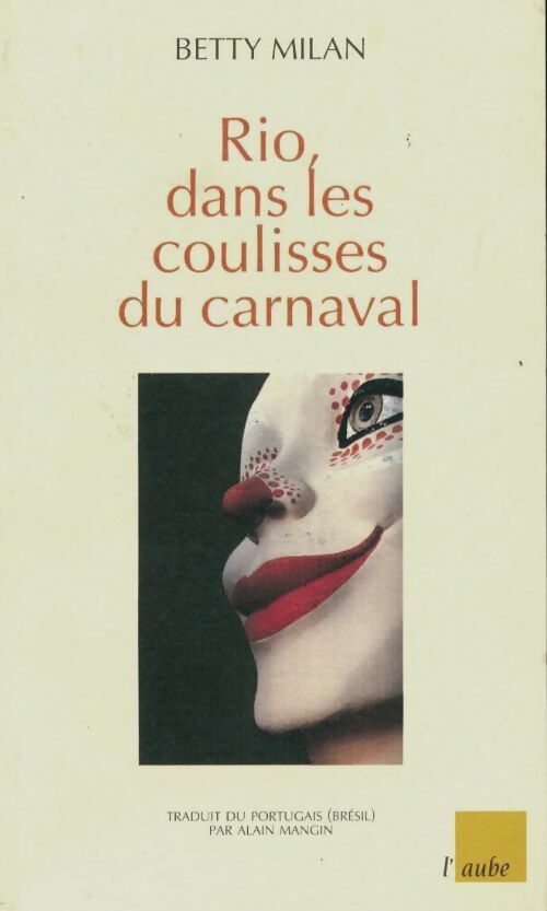 Livrenpoche : Rio, dans les coulisses du carnaval - Betty Milan - Livre