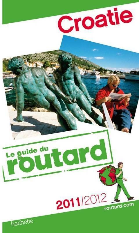 Croatie 2011-2012 - Collectif -  Le guide du routard - Livre