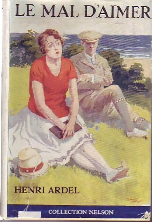 Livrenpoche : Le mal d'aimer - Henri Ardel - Livre