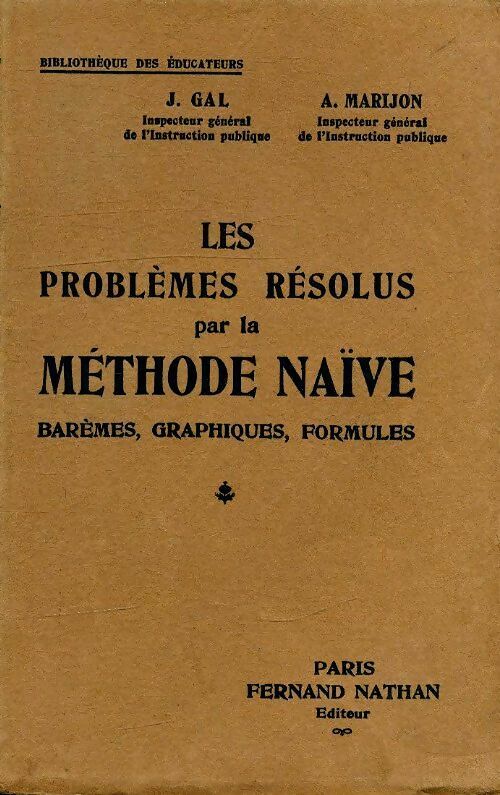 Livrenpoche : Les problèmes résolus par la méthode naïve - A. Marijon - Livre
