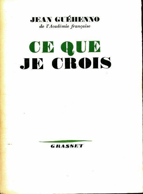 Livrenpoche : Ce que je crois - Jean Guéhenno - Livre