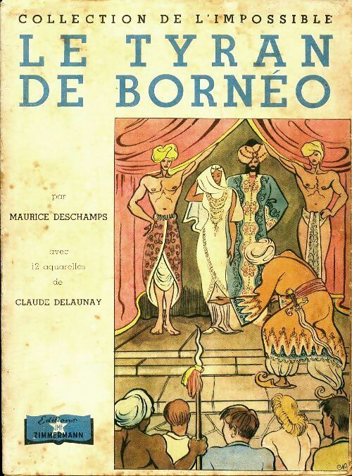 Livrenpoche : Le tyran de Bornéo - Maurice Deschamps - Livre