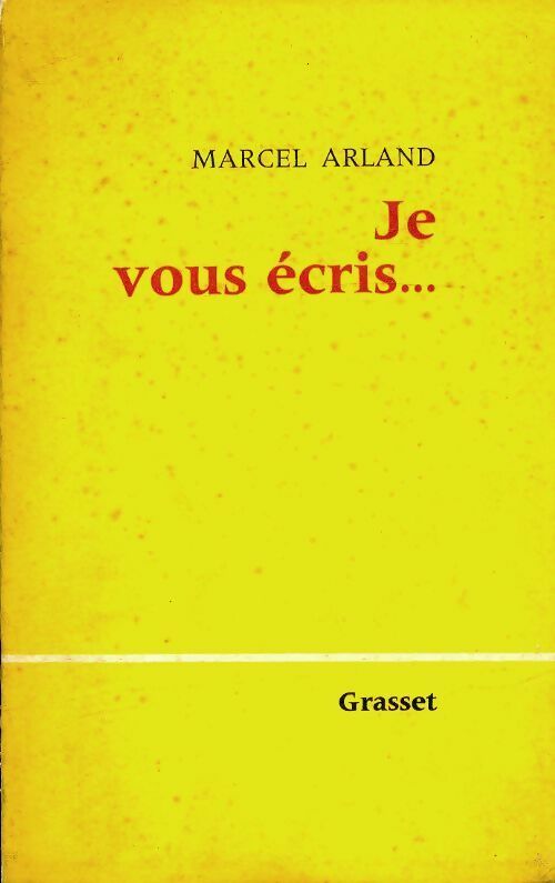 Livrenpoche : Je vous Écris - Marcel Arland - Livre
