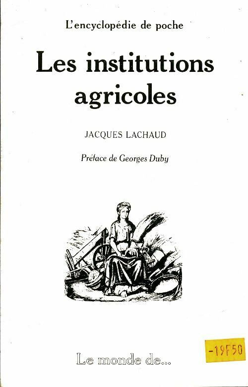 Livrenpoche : Les institutions agricoles - Jacques Lachaud - Livre